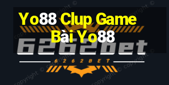 Yo88 Clup Game Bài Yo88