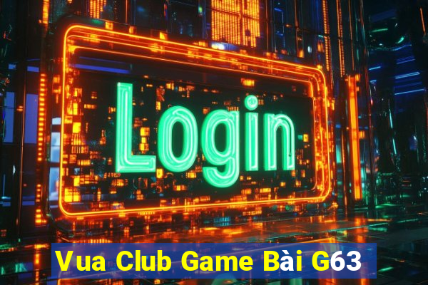 Vua Club Game Bài G63