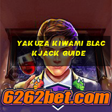 yakuza kiwami blackjack guide