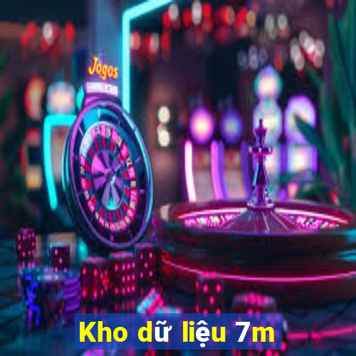 Kho dữ liệu 7m