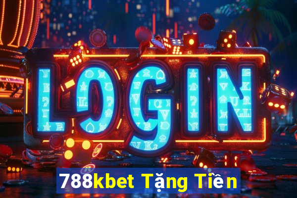 788kbet Tặng Tiền