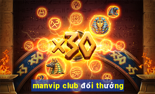 manvip club đổi thưởng