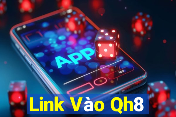 Link Vào Qh8