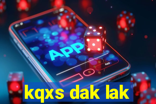 kqxs dak lak