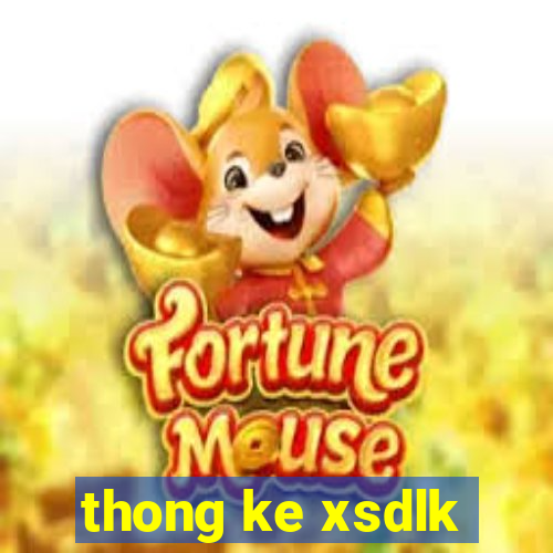 thong ke xsdlk