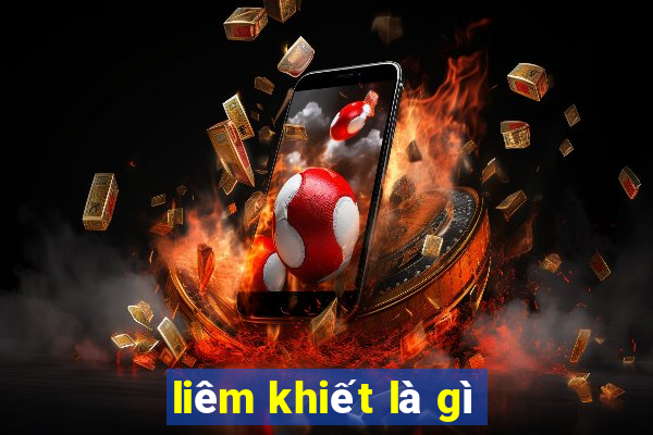 liêm khiết là gì