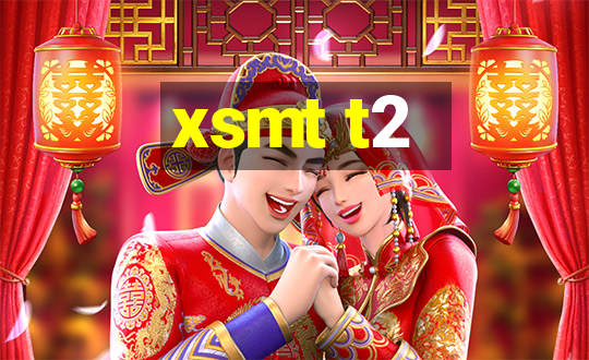 xsmt t2