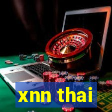 xnn thai