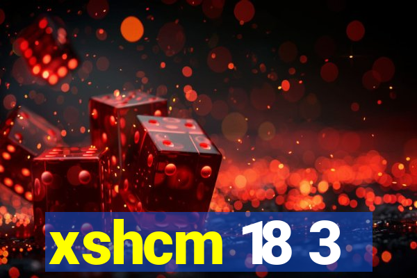 xshcm 18 3