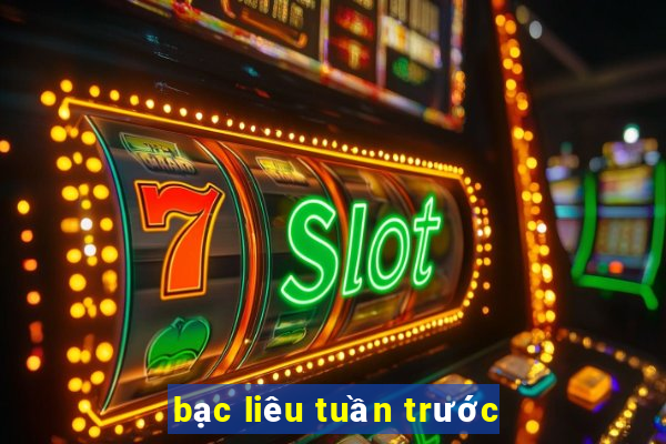 bạc liêu tuần trước