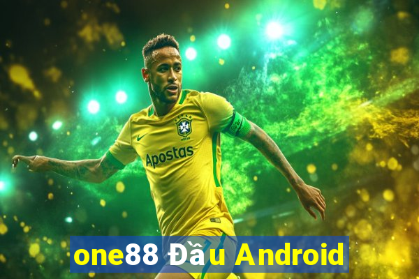 one88 Đầu Android