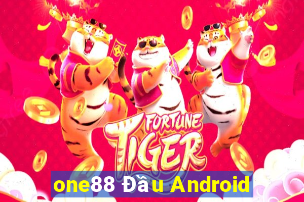 one88 Đầu Android