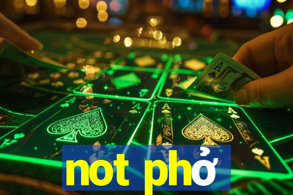 not phở