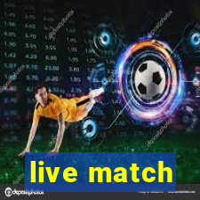 live match