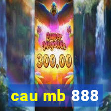 cau mb 888