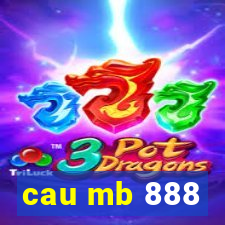 cau mb 888