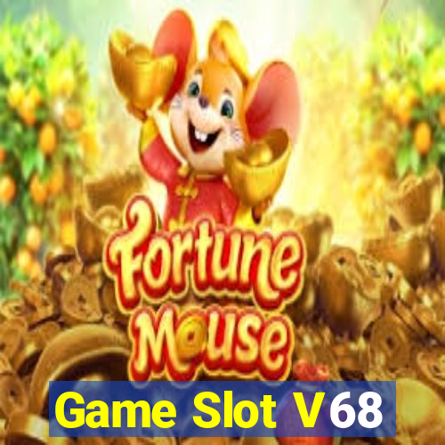 Game Slot V68