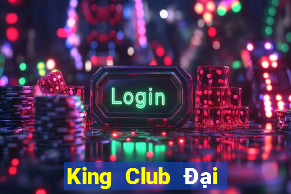 King Club Đại Lý Cấp 1 Game Bài