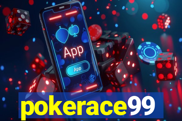 pokerace99