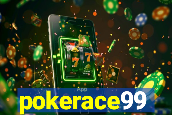 pokerace99