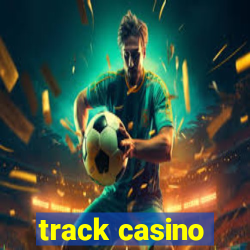 track casino