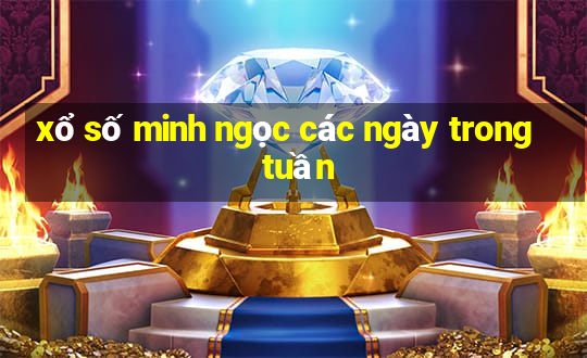 xổ số minh ngọc các ngày trong tuần