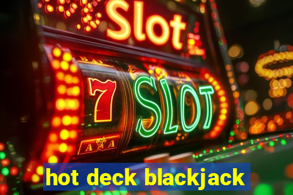 hot deck blackjack