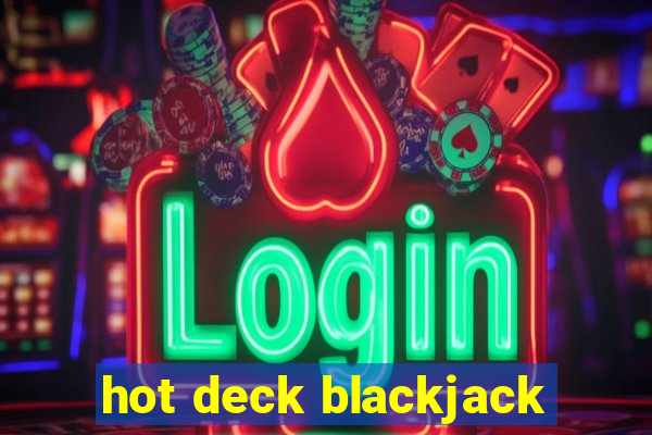 hot deck blackjack