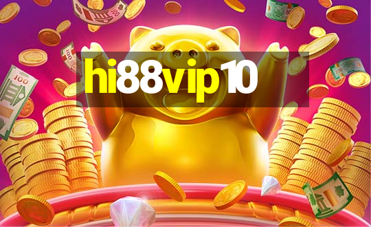 hi88vip10