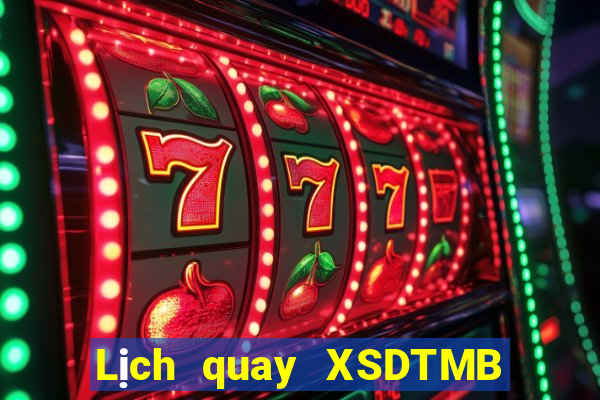 Lịch quay XSDTMB Chủ Nhật