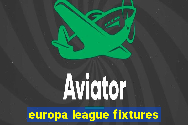 europa league fixtures