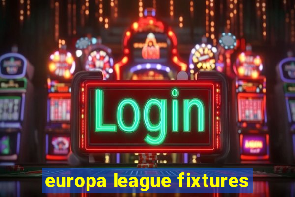 europa league fixtures