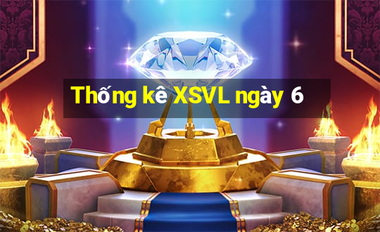 Thống kê XSVL ngày 6