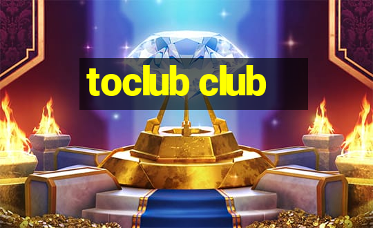 toclub club