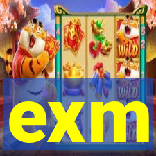 exm