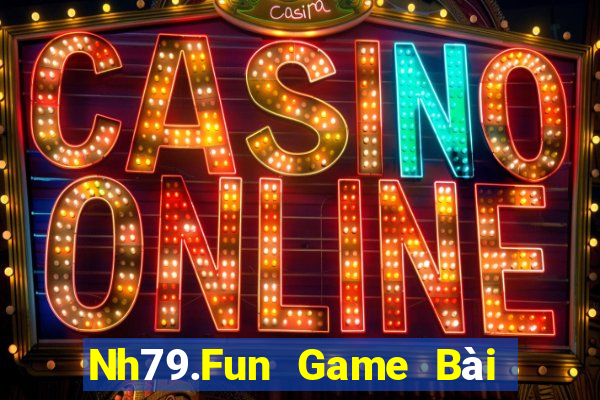 Nh79.Fun Game Bài Slot Đổi Thưởng