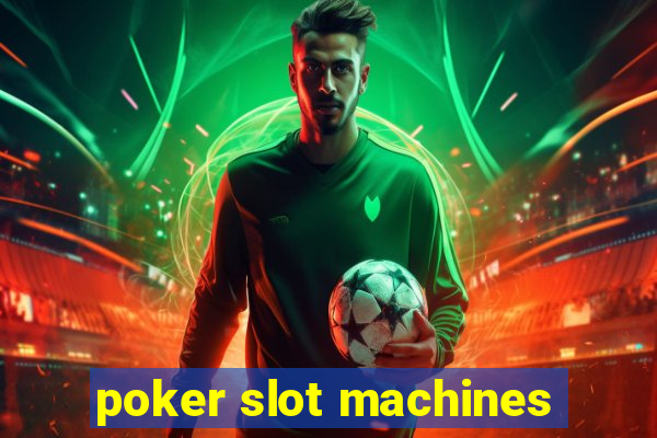 poker slot machines