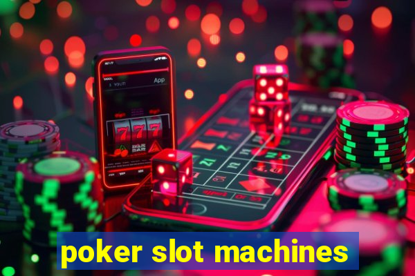 poker slot machines