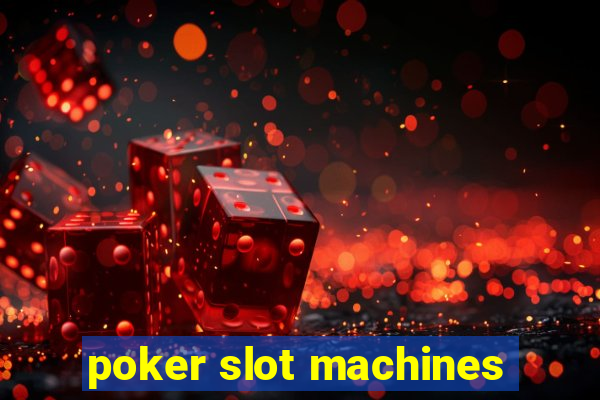 poker slot machines