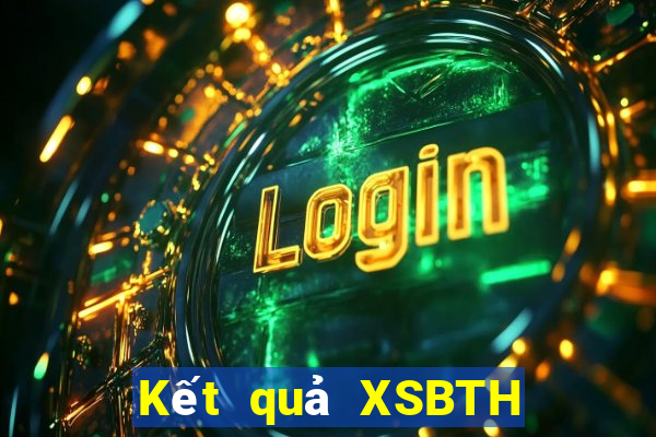 Kết quả XSBTH Thứ 4