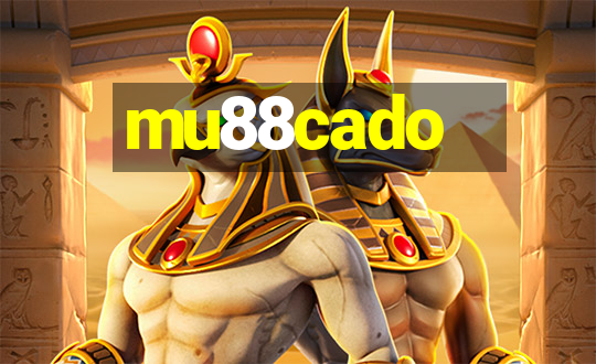 mu88cado