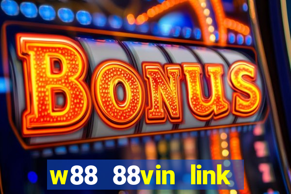 w88 88vin link tải game mới