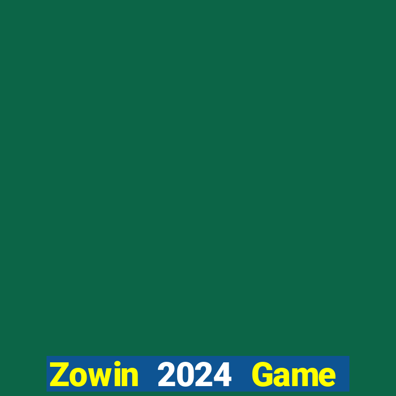 Zowin 2024 Game Bài B52 Đổi Thưởng 2024