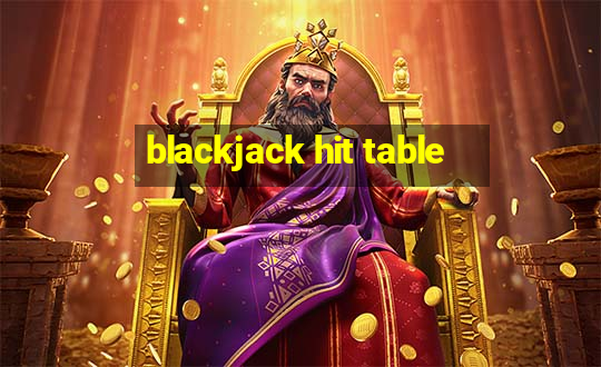 blackjack hit table