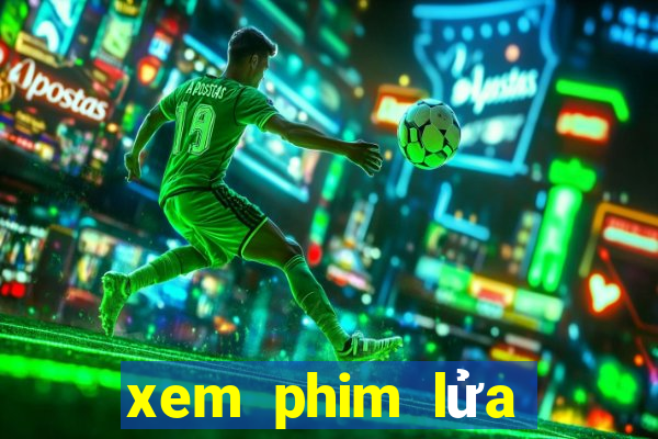 xem phim lửa bóng rổ thuyết minh