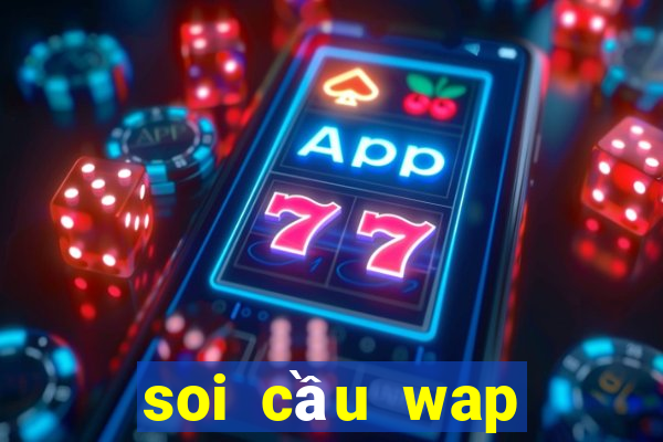 soi cầu wap đắk lắk