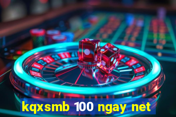 kqxsmb 100 ngay net