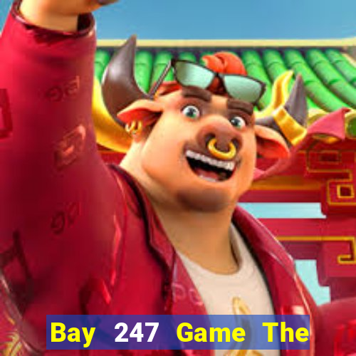 Bay 247 Game The Bài Mobile 2021