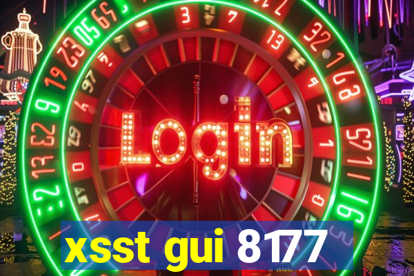 xsst gui 8177