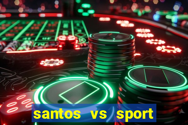 santos vs sport club recife